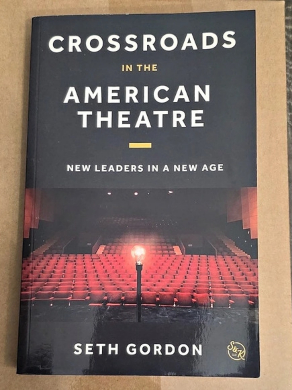 Smith & Kraus Crossroads in the American Theatre: New Leaders in a New Age Book
